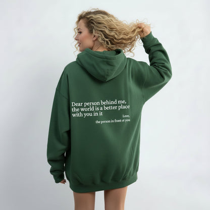 Dear Person Behind Me - You are enough - Hoodie