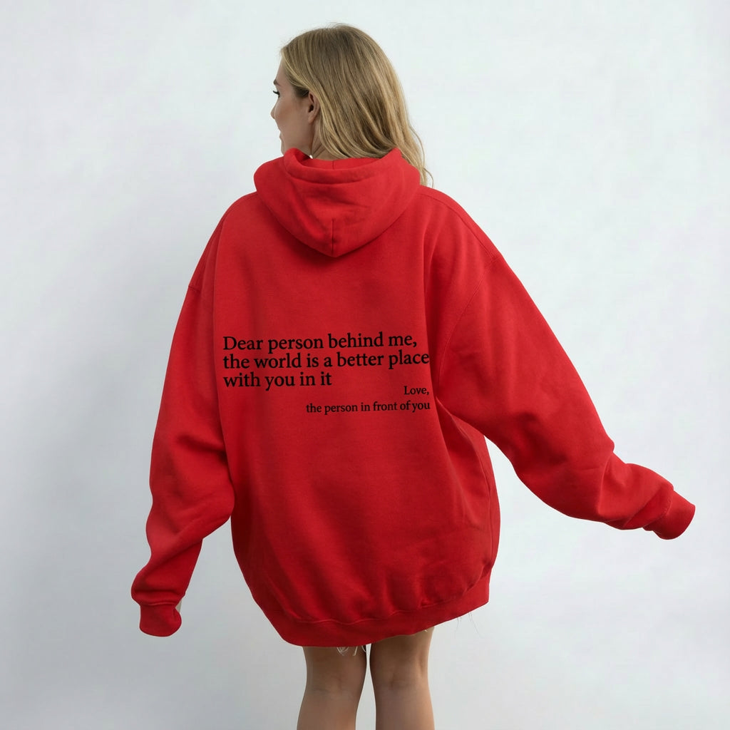 Dear Person Behind Me - You are enough - Hoodie